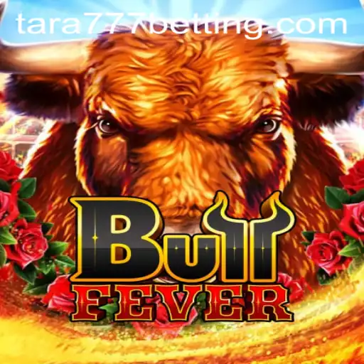 BullFever: Unraveling the Excitement of Tara777's Latest Gaming Phenomenon