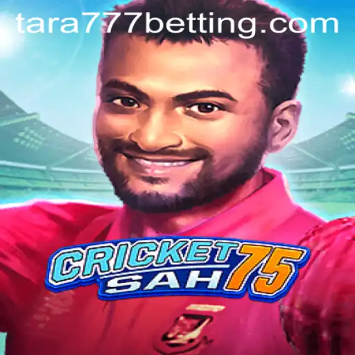 Discovering CricketSah75: The Exciting World of Tara777
